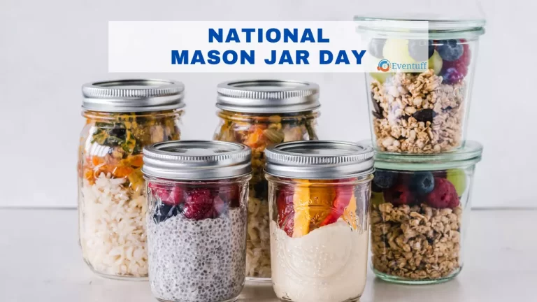 National Mason Jar Day – November 30, 2021