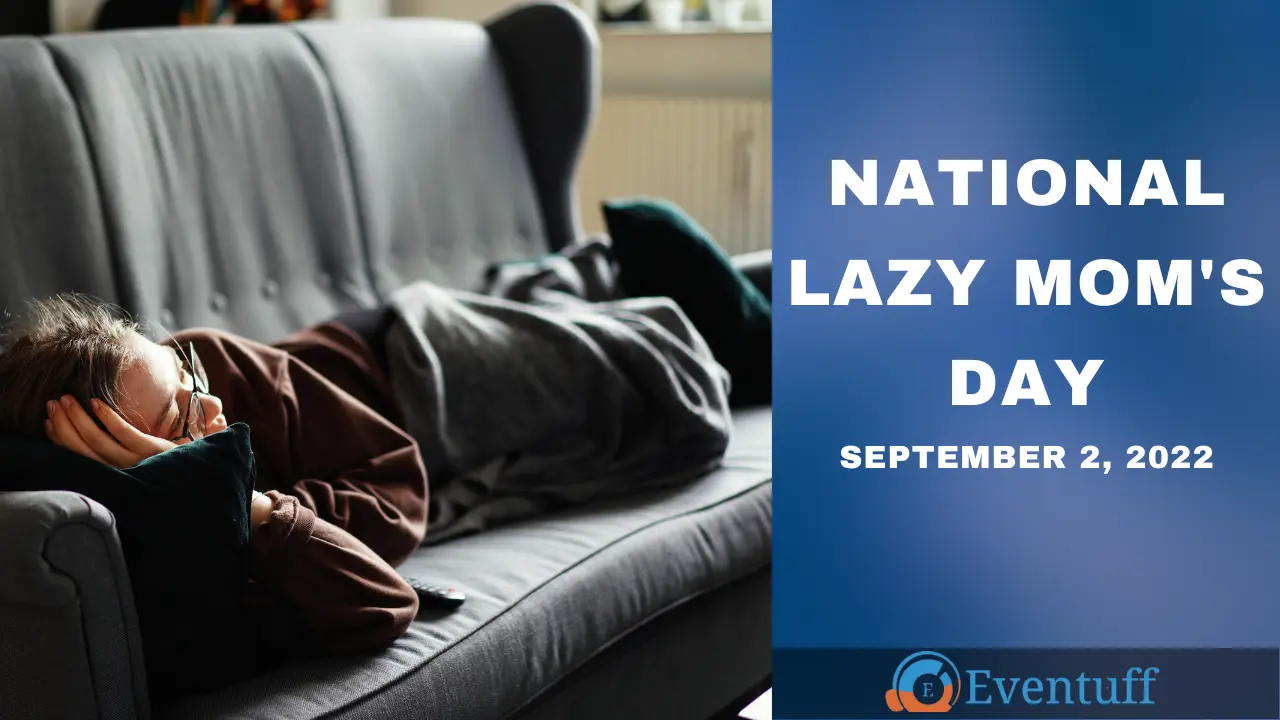 National Lazy Mom's Day