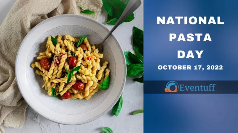 National Pasta Day – October 17th, 2022