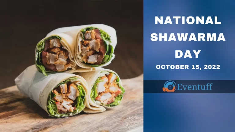 National Shawarma Day – October 15, 2022