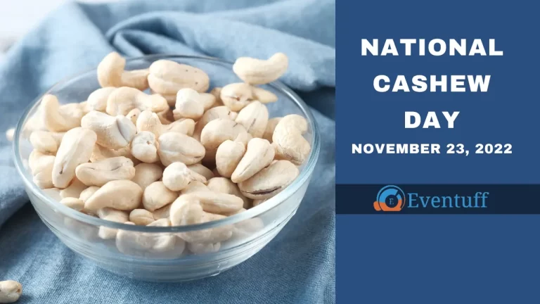 National Cashew Day 2022 – All You Need to Know!