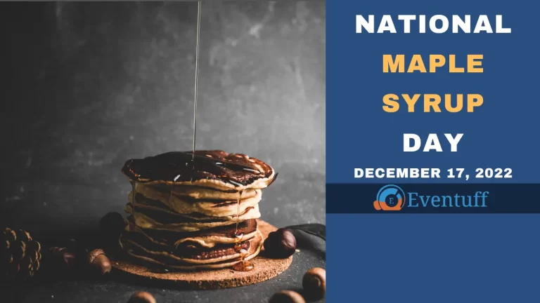 National Maple Syrup Day | December 17, 2022