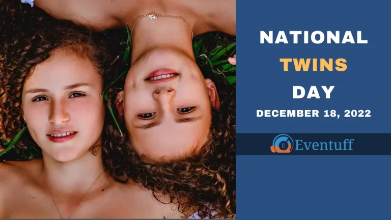 National Twins Day – December 18, 2022