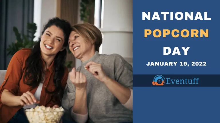 National Popcorn Day – January 19, 2023