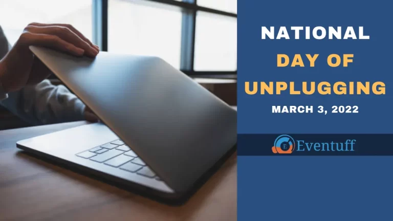 National Day of Unplugging – [March 3, 2023]