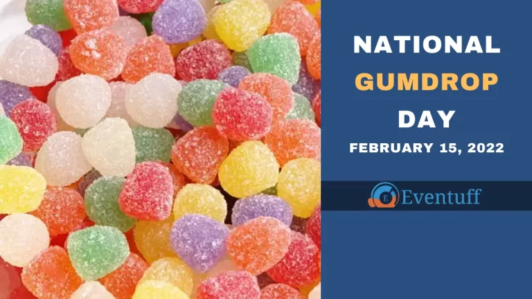 National Gumdrop Day – [15th February 2023]