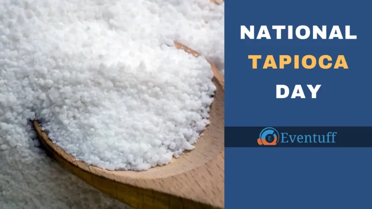 National Tapioca Day – June 28, 2023