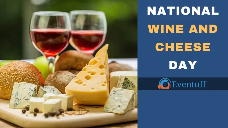 National Wine and Cheese Day – [25 July, 2023]